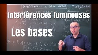 Interférences lumineuses à deux ondes  les bases 1 [upl. by Kiyoshi]