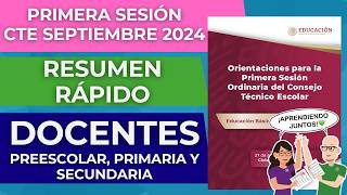 CEAA RESUMEN RÁPIDO Primera Sesión CTE SEPTIEMBRE 2024 Preescolar Primaria Secundaria [upl. by Addia]