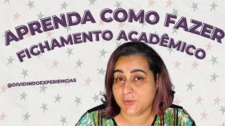 APRENDA COMO FAZER FICHAMENTOS ACADEMICOS FACILMENTE🙂 [upl. by Rosmarin451]