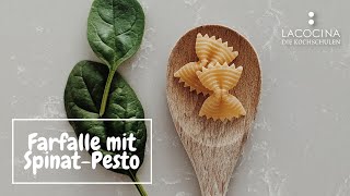 PastaLiebe Farfalle mit Selbstgemachtem SpinatPesto  La Cocina [upl. by Orv]