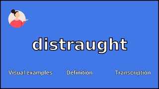 DISTRAUGHT  Meaning and Pronunciation [upl. by Eicyal]