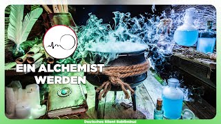 🎧 ALCHEMIE LERNEN amp BEHERRSCHEN  ALCHEMISTISCHE FÄHIGKEITEN TRAINIEREN  GENIALER ALCHEMIST WERDEN [upl. by Ardnuaed371]