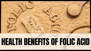 The main health benefits of folic acid [upl. by Sirtimed]