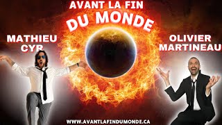 Avant la fin du monde  Spectacle dhumour avec Mathieu Cyr et Olivier Martineau [upl. by Zalucki]