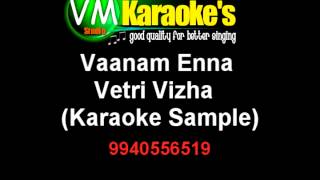 Vaanam Enna Karaoke Vetri Vizha [upl. by Oicanata760]