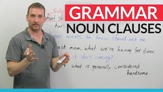 Advanced English Grammar Noun Clauses [upl. by Chema857]