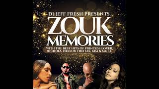 BEST OF ZOUK MEMORIES MIX BY DJ JEFF FRESH [upl. by Nylarat]