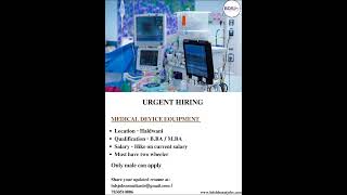 Urgent hiring for Medical Device Equipment [upl. by Manya]