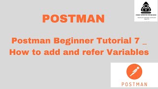 Postman Beginner Tutorial 7  How to add and refer Variables [upl. by Higginson]