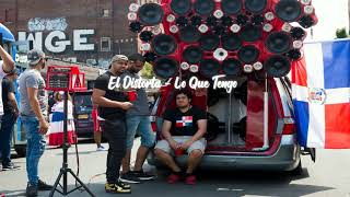 Dominican BASS MUSIC  quotLo Que Tengoquot BASS BOOSTED 2024  El Distorta [upl. by Ernst]