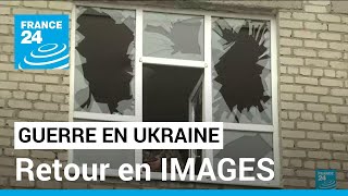 Retour en IMAGES sur les combats en cours en Ukraine • FRANCE 24 [upl. by Neivad]