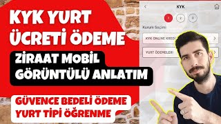 KYK YURT ÜCRETİ ÖDEME GÖRÜNTÜLÜ ANLATIM ZİRAAT MOBİL YURT ÜCRETİ ÖDEME  YURT TİPİ NASIL ÖĞRENİLİR [upl. by Inah]