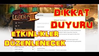 ➜Legend Online MÜJDE Etkinlikler Değişiyor mu [upl. by Efinnej]