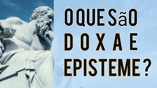 Doxa e Episteme  PodCast 8 [upl. by Soma]