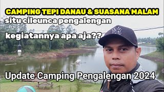 VLOG 03 camping tepi danau Situ Cileunca Pengalengan dan suasana malam  Api Unggun dan Bakar Ikan [upl. by Heintz]