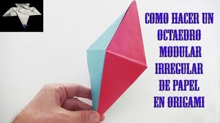 Como hacer un octaedro modular irregular en origami [upl. by Anwahsal802]