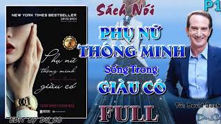 SÁCH NÓI P1  Phụ Nữ Thông Minh Sống Trong Giàu Có  David Bach  FULL [upl. by Nachison]