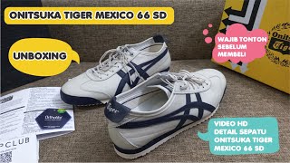 ONITSUKA TIGER MEXICO 66 SD  UNBOXING DETAIL [upl. by Renato]