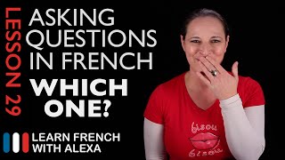 Asking WHICH ONE questions in French with LEQUEL French Essentials Lesson 29 [upl. by Niwri]