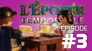 LEPOPEE TEMPORELLE en PLAYMOBIL  S02E03 [upl. by Leavelle]