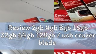 Review 2gb 4gb 8gb 16gb 32gb 64gb 128gb  usb cruzer blade [upl. by Kwarteng219]