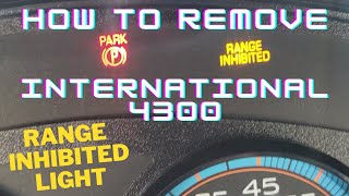 How To Remove Range Inhibited Light On International 4300 [upl. by Ainig]