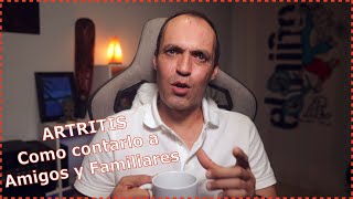 Artritis Reumatoide  Explicárselo a Familiares y Amigos [upl. by Hancock529]