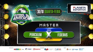 PERICULUM X FEDERAIS  CAMPEONATO MASTER DA ADVOCACIA  30102024 [upl. by Neelhsa347]