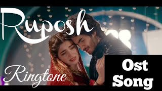 Ruposh  Ruposh ost song ringtone  Ruposh ost song   romantic mobile ringtone ruposh [upl. by Swithin]