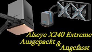 Alseye x240 Extreme Aio Unboxing  Angefasst amp ausgepackt [upl. by Eliak]