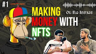 How To Make Money With NFTs│Ravi Unukuru │Akhil Jonnavithula│ontheissues podcast [upl. by Akit]