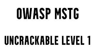 OWASP MSTG Uncrackable Level 1 [upl. by Nylirem]