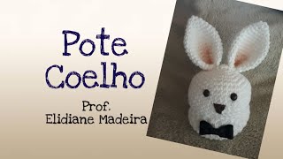 Pote Coelho Amigurumi Porta Chocolate [upl. by Edson]