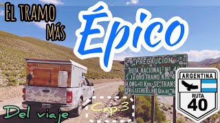 El tramo más épico de la ruta 40 capítulo 3 [upl. by Ellatsirhc655]