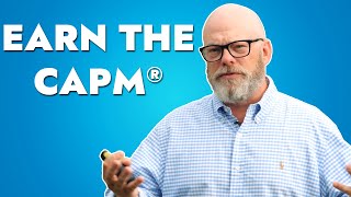 Earn the CAPM® Certification Learn How [upl. by Louise]