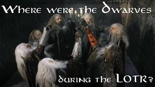 What were the Dwarves doing during the Lord of the Rings [upl. by Ahtel]