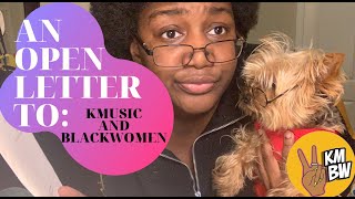 An Open Letter to KMusicAndBlackWomen  Tea time [upl. by Debra]