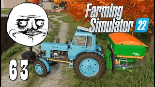 Farming Simulator 22  63G Spieprzyłem [upl. by Nivrehs]