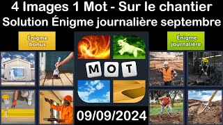 4 Images 1 Mot  Sur le chantier  09092024  Solution Énigme Journalière  septembre 2024 [upl. by Esilanna]