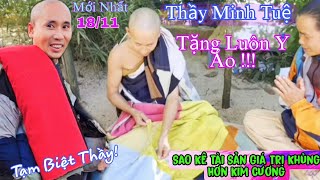 Thầy Minh Tuệ Sao Kê Tài Sản Giá Trị Hơn Cả Kim Cương Thầy Tặng Luôn Y Phấn Tảo [upl. by Hollerman]