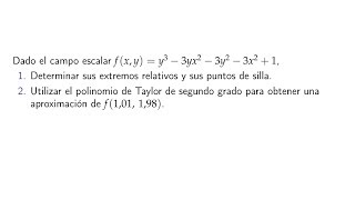 Ejercicio de Cálculo Cálculo de extremos y polinomio de Taylor de una función de varias variables [upl. by Eyks]