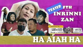 TEASER  FTH INRINNI ZAN  HA AIAH HA [upl. by Siblee]