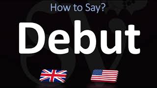 How to Pronounce Debut CORRECTLY [upl. by Nitneuq]