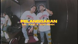 PELANGGARAN  JONOJONI OFFICIAL MR JONO amp JONI REMIX [upl. by Cath]