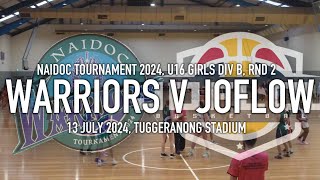 2024 NAIDOC U16G Div B  Warriors Basketball v Joflow Academy [upl. by Noira682]