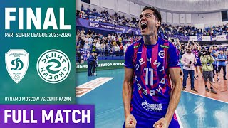 FULL MATCH  Dynamo Moscow vs ZenitKazan  FINAL PARI Super League 202324 [upl. by Dinah]