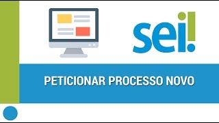 Peticionamento de processo novo no SEI [upl. by Justicz]