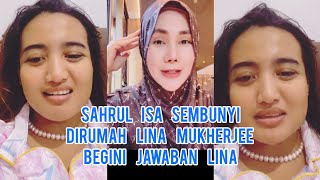 Lina Mukherjee Sembunyikan Sahrul Isa Dirumahnya Begini Jawaban Lina Mukhrejee [upl. by Bonine]