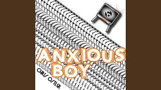 Anxious Boy [upl. by Lonyer]