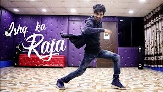 Ishq Ka Raja Dance Video  Addy Nagar  Cover by Ajay Poptron [upl. by Hallagan]